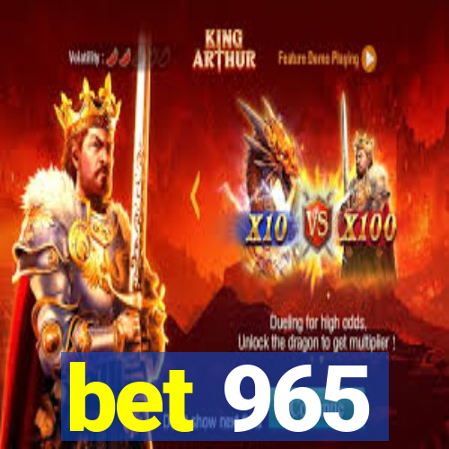 bet 965